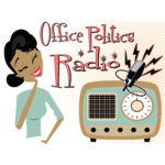 Office Politics Radio